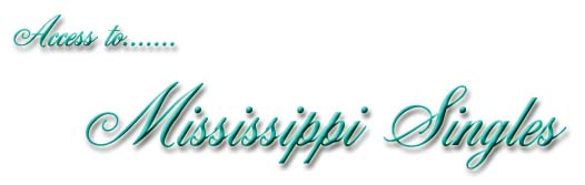 Access to Mississippi Singles