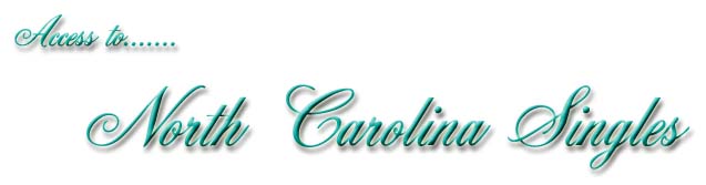 Access to North Carolina Singles